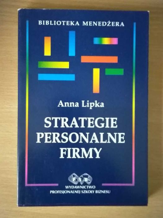 Stategie personalne firmy, A. Lipka, stan bdb