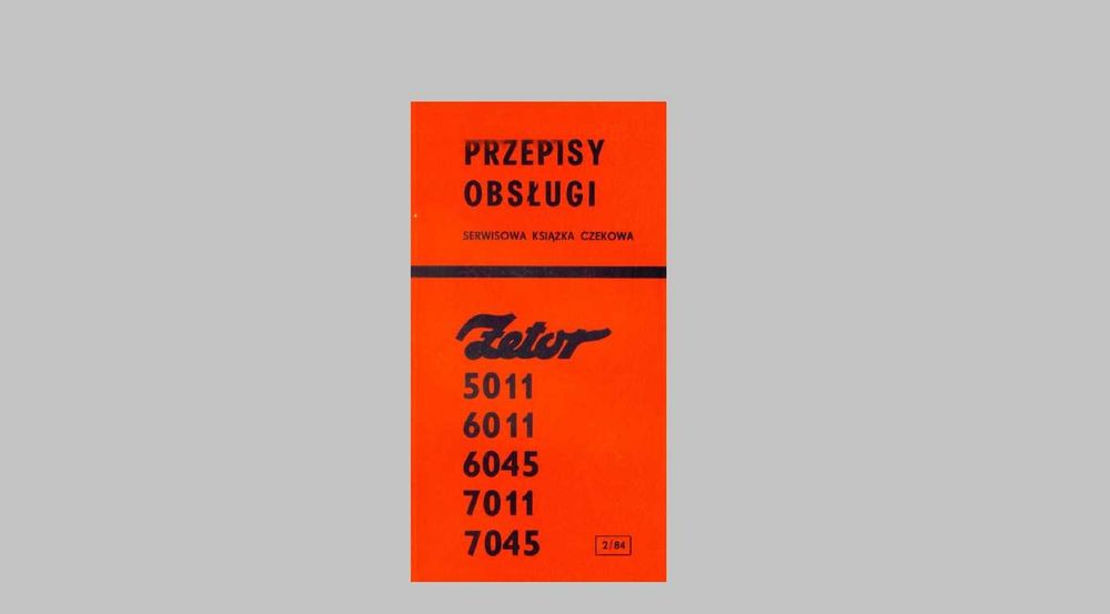 Instrukcja obsługi Zetor 5011,6011,6045,7011,7045.