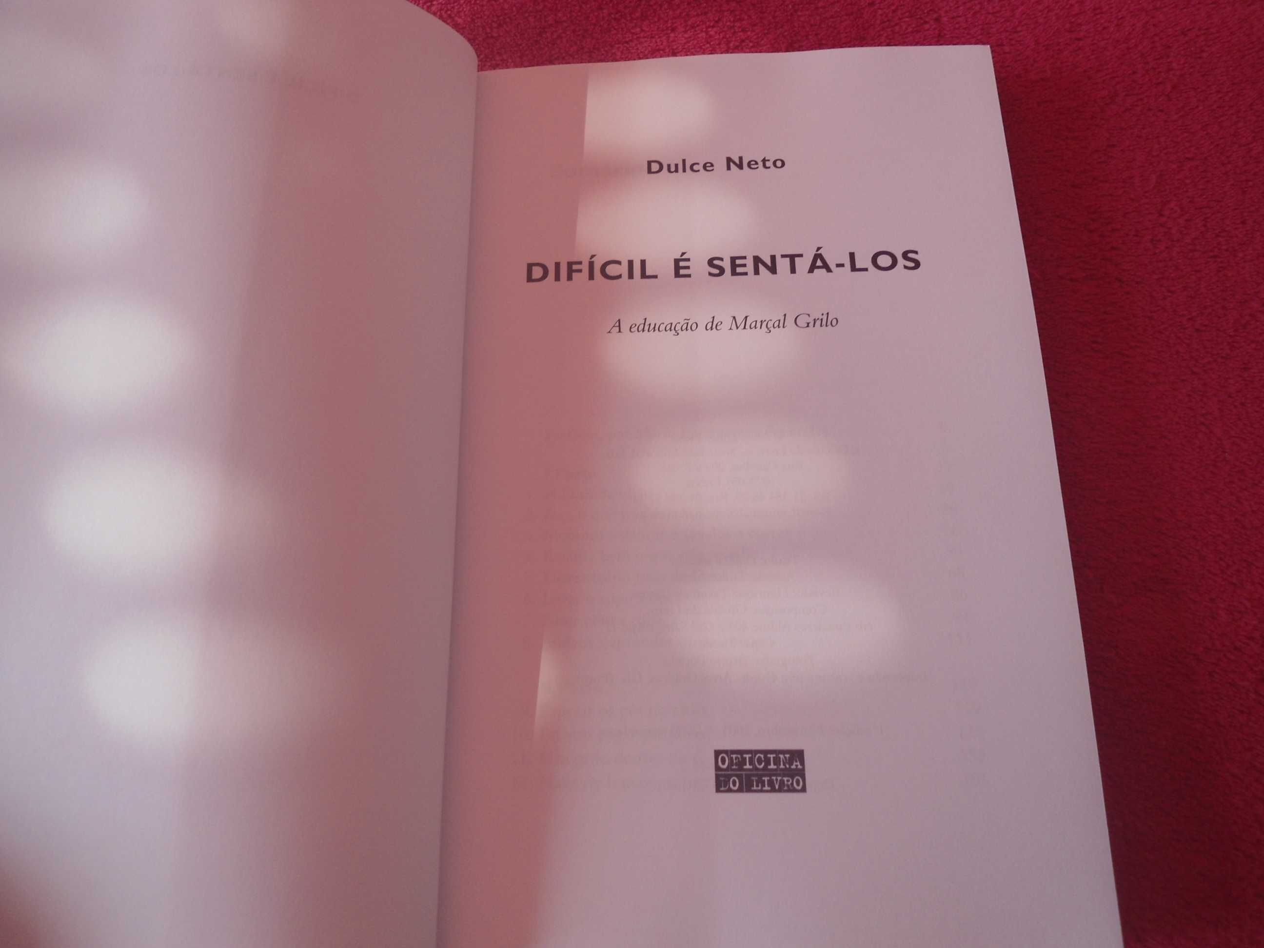 Difícil é sentá-los (A Educação de Marçal Grilo) por Dulce Neto