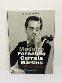Maestro Fernando Correia Martins - Luciano Reis