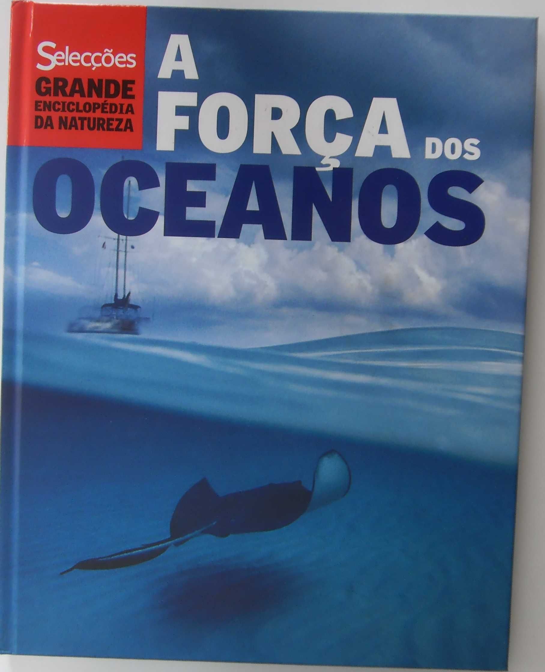 Grande Enciclopédia da Natureza "A Força dos Oceanos" Reader's Digest