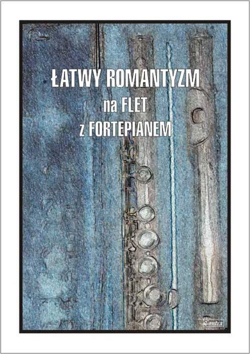Łatwy Romantyzm na flet z fortepianem (nuty)
