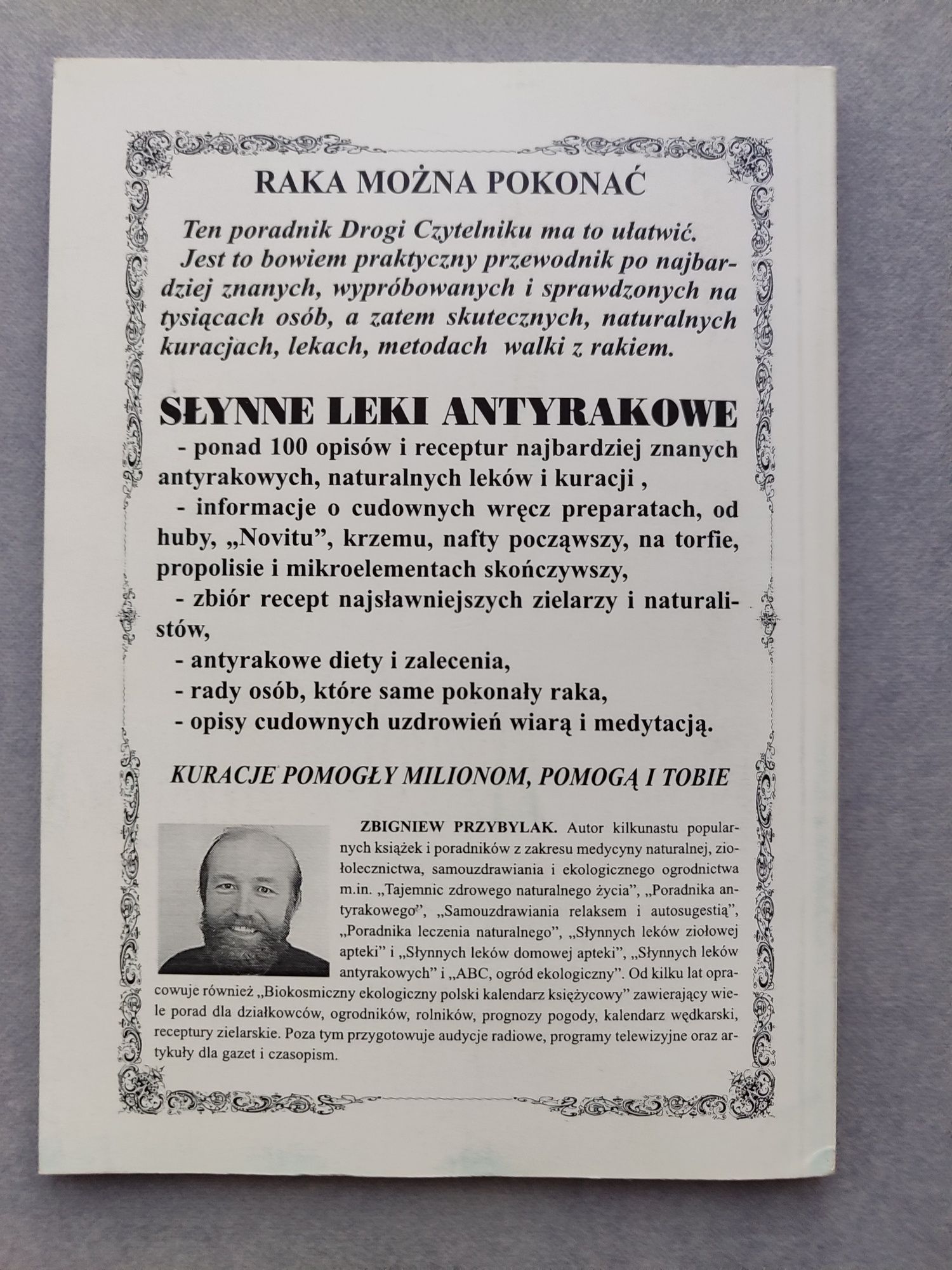 Słynne leki antyrakowe Poradnik domowy Z. Przybylak Wyd. GAJ 1999