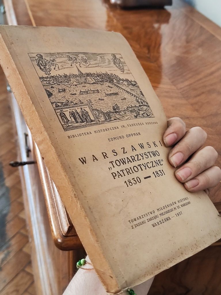 1937 Warszawskie "Towarzystwo Patriotyczne" 1830-31 Edmund Oppman