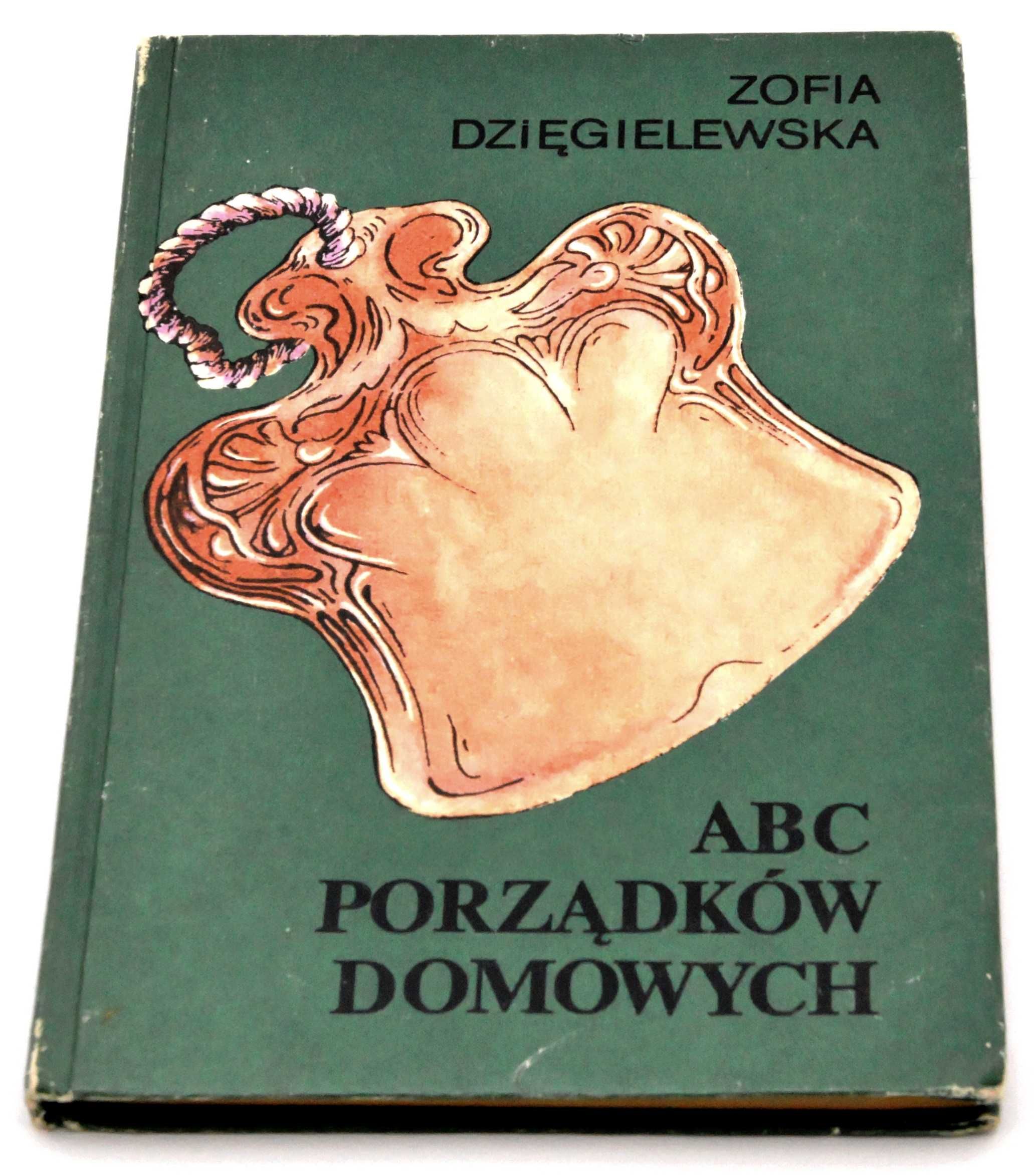 ABC porządków domowych Zofia Dzięgielewska