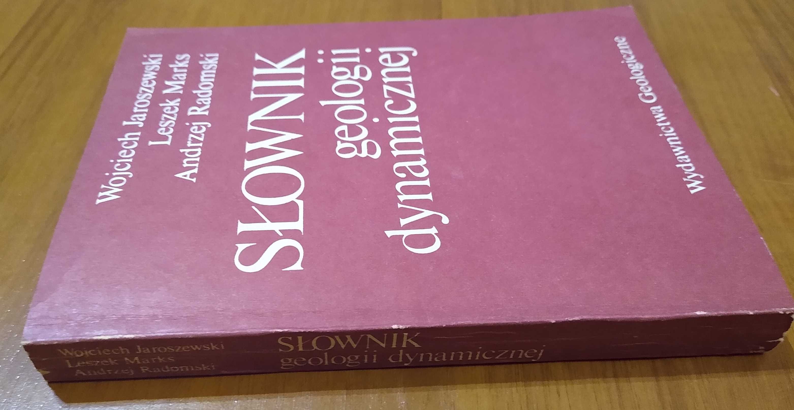 Słownik geologii dynamicznej Wojciech Jaroszewski,Marks , Radomski
