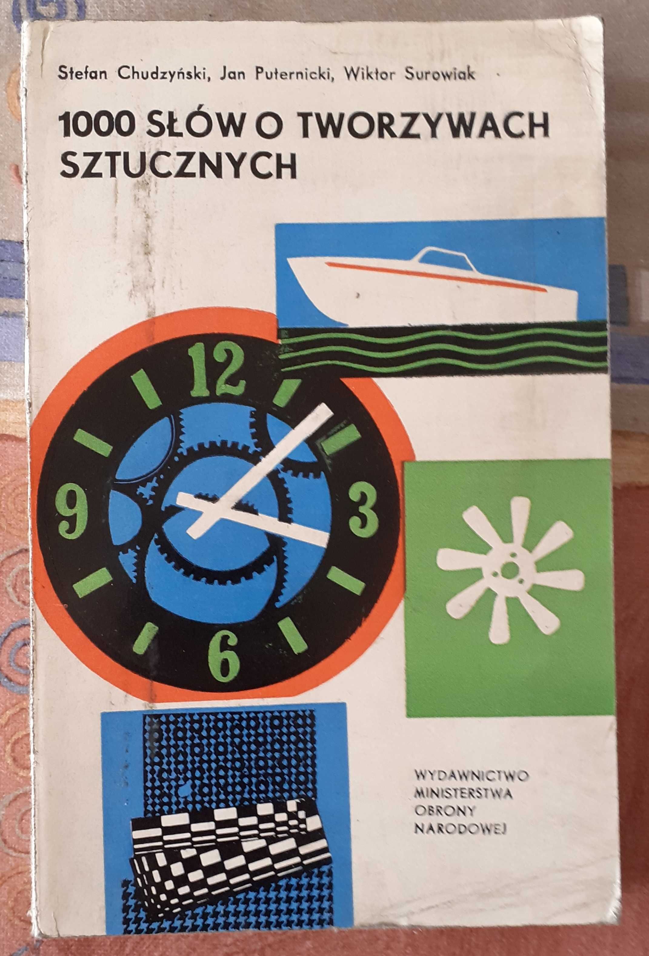 1000 słów o tworzywach sztucznych - Chudzyński, Puternicki, Surowiak