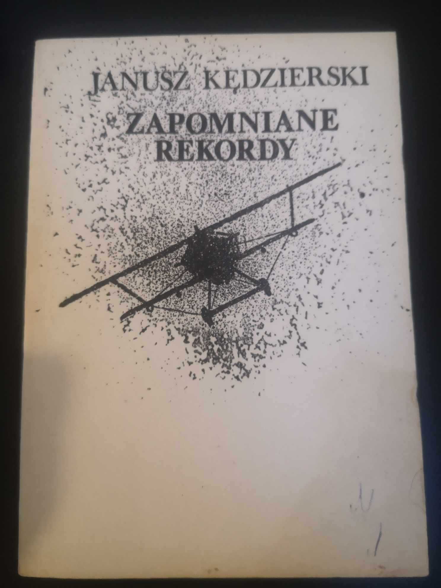 Zapomniane rekordy - Janusz Kędzierski