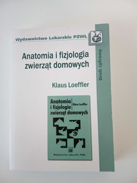 Anatomia i fizjologia zwierząt domowych Klaus Loeffler