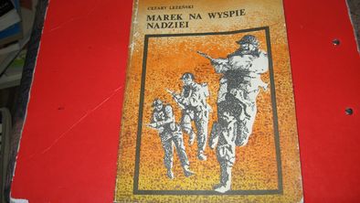 "Marek na Wyspie Nadziei" Cezary Leżeński