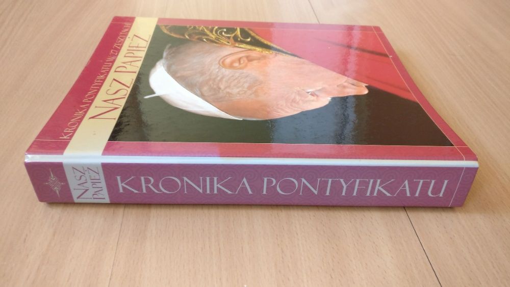 Kronika pontyfikatu w 27 zeszytach Nasz Papież Jan Paweł II