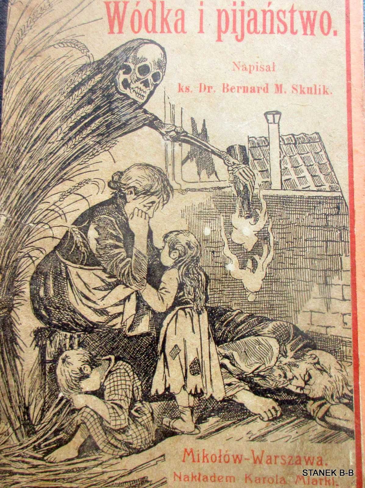Wódka i pijaństwo Bernard M. Skulik 1906 rok
