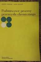 "Podstawowe procesy przemysłu chemicznego" A. Selecki, L. Gradoń 1985