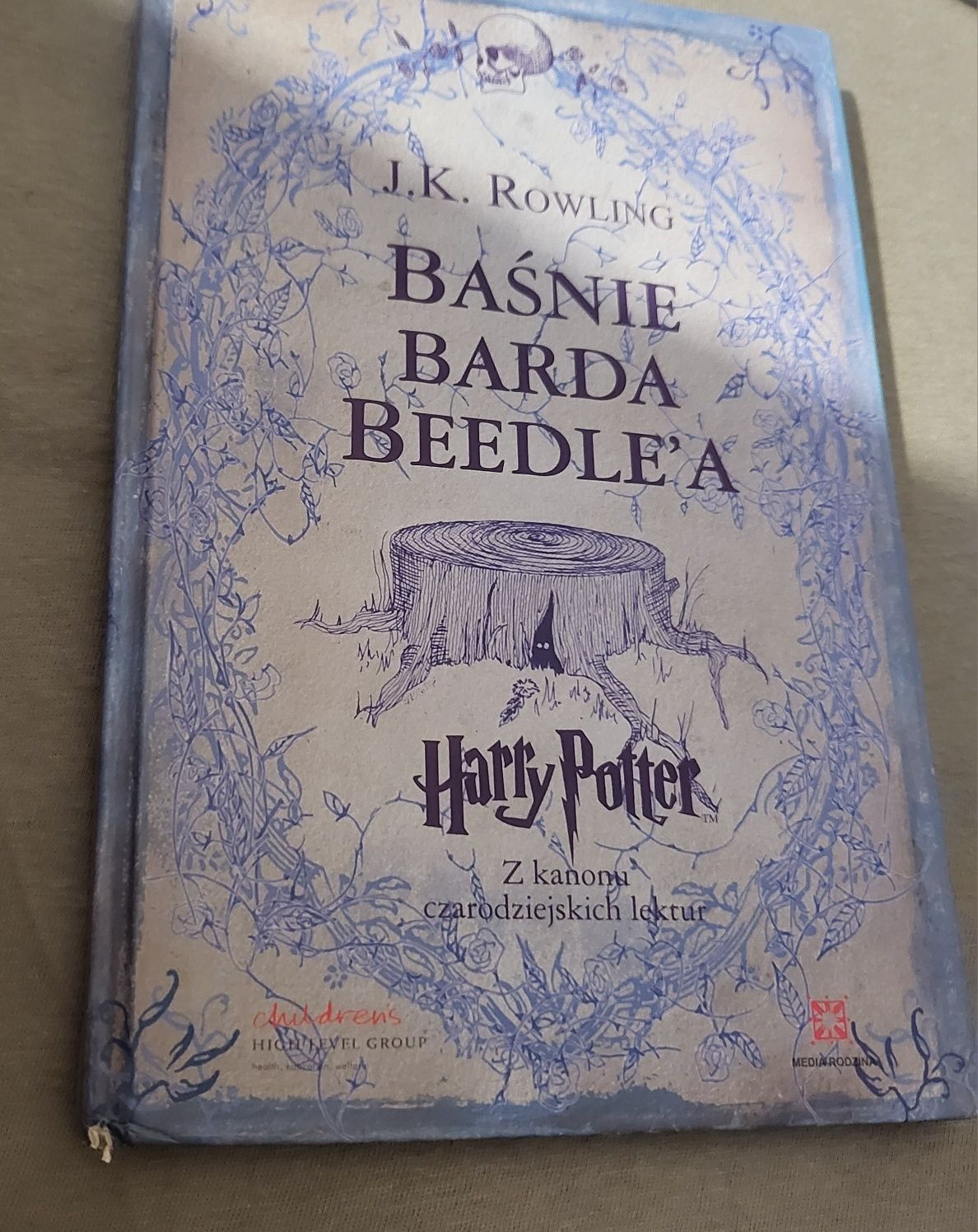 Baśnie Barda Beedle'a. Harry Potter. I Wydanie. Rowling