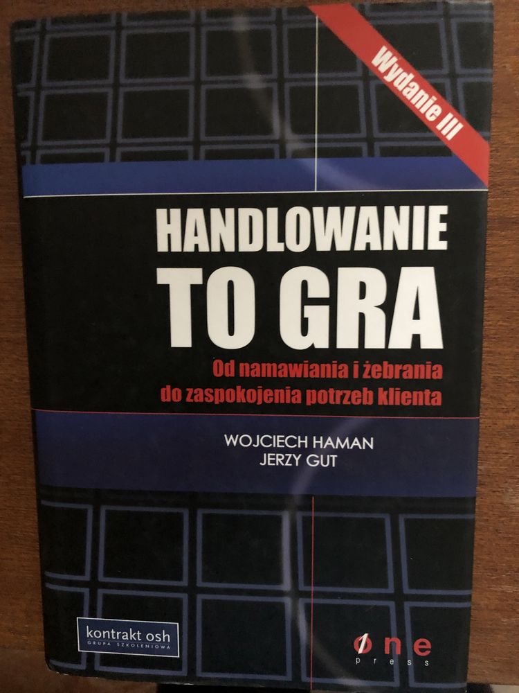 Handlowanie to gra. Wojciech Haman, Jerzy Gut.