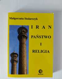 Iran Państwo i religia, Małgorzata Stolarczyk