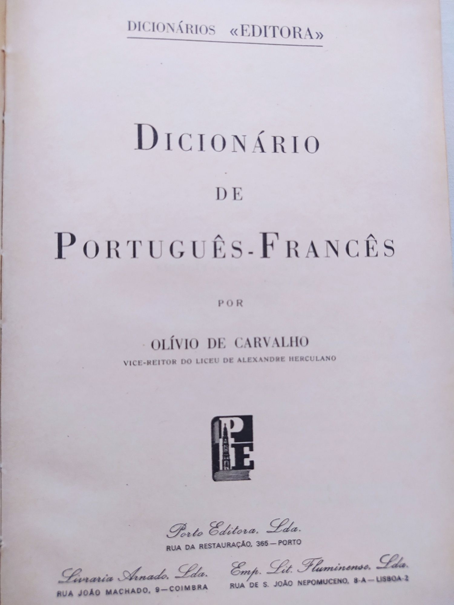 Dicionário de Português Francês. Olívio de Carvalho. 1974