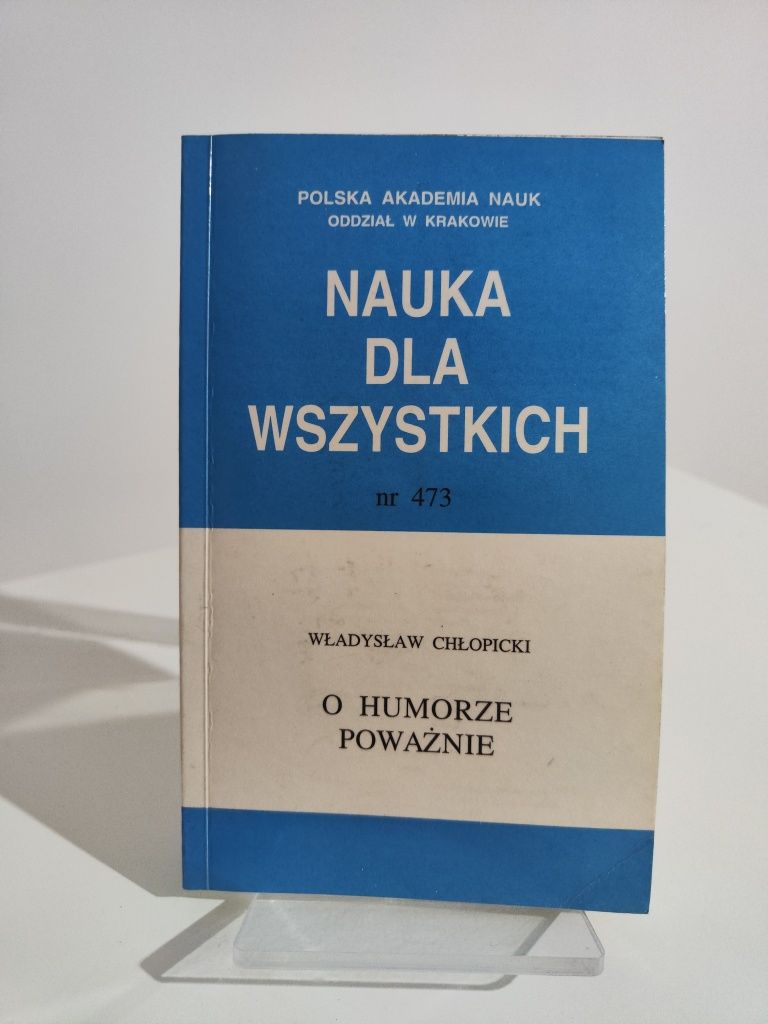 O humorze poważnie - Władysław Chłopicki Nauka dla wszystkich nr 473