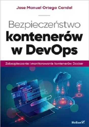 Bezpieczeństwo kontenerów w DevOps - Jose Manuel Ortega Candel