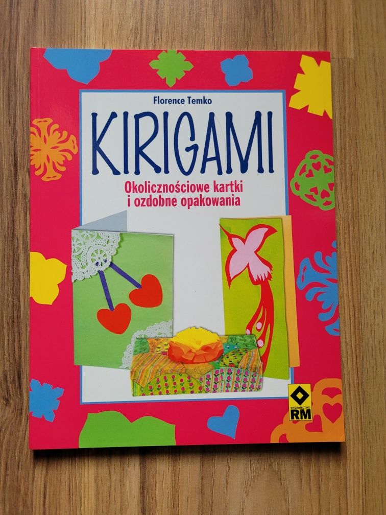 Kirigami. Okolicznościowe kartki i ozdobne opakowania