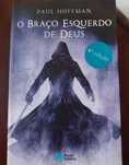 O Braço Esquerdo de Deus - Paul Hoffman