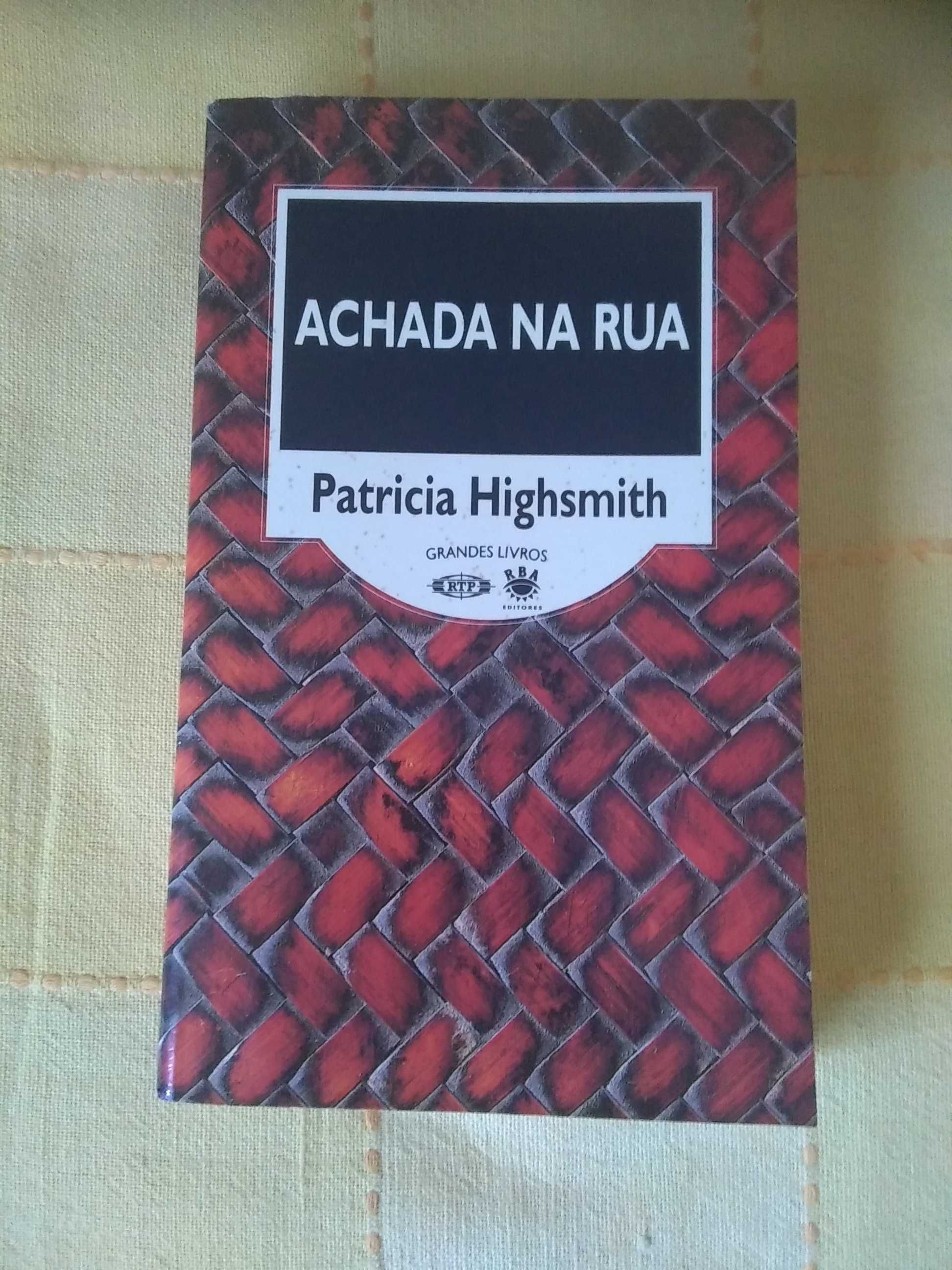 Patricia Higsmith - Achada na rua