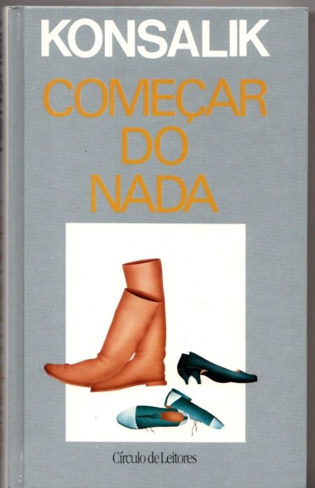 Livro Konsalik - 'Começar do Nada'.