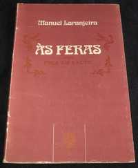 Livro Às Feras Manuel Laranjeira 1ª edição