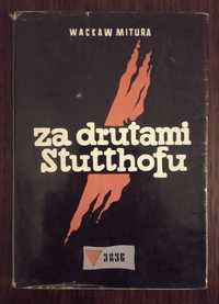 Za drutami Stutthofu - Wacław Mitura