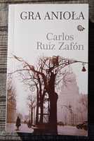 Carlos Ruiz Zafon Gra anioła