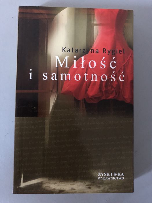 Miłość i samotność książka Katarzyna Rygiel