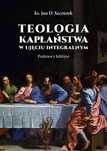 Teologia kapłaństwa w ujęciu integralnym
