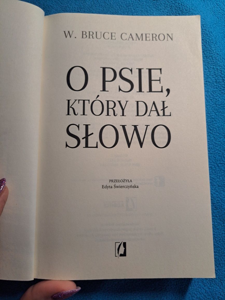 Książka O psie, który dał słowo W. Bruce Cameron