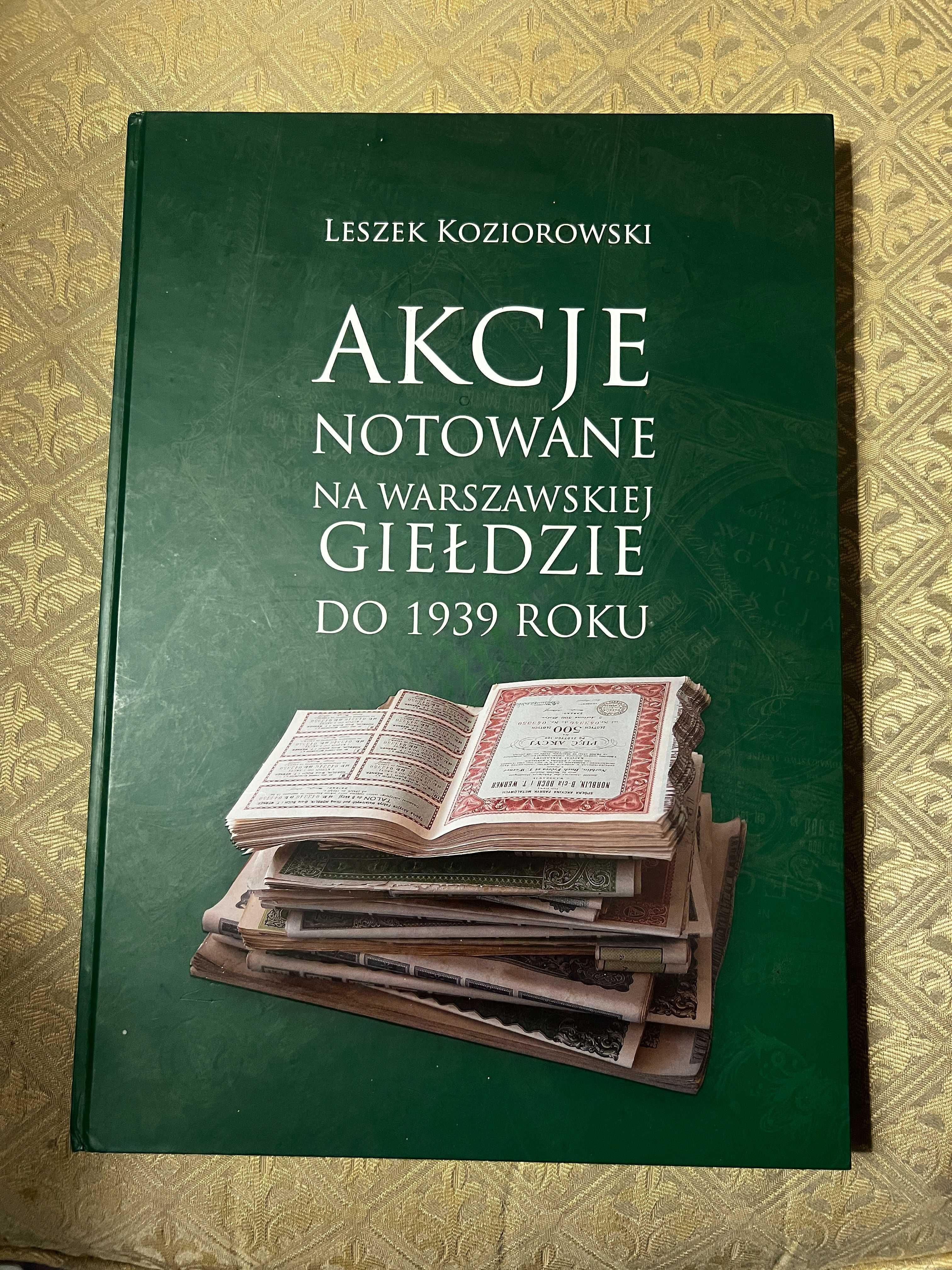 Akcje notowane na Warszawskiej Giełdzie do roku 1939, L. Koziorowski