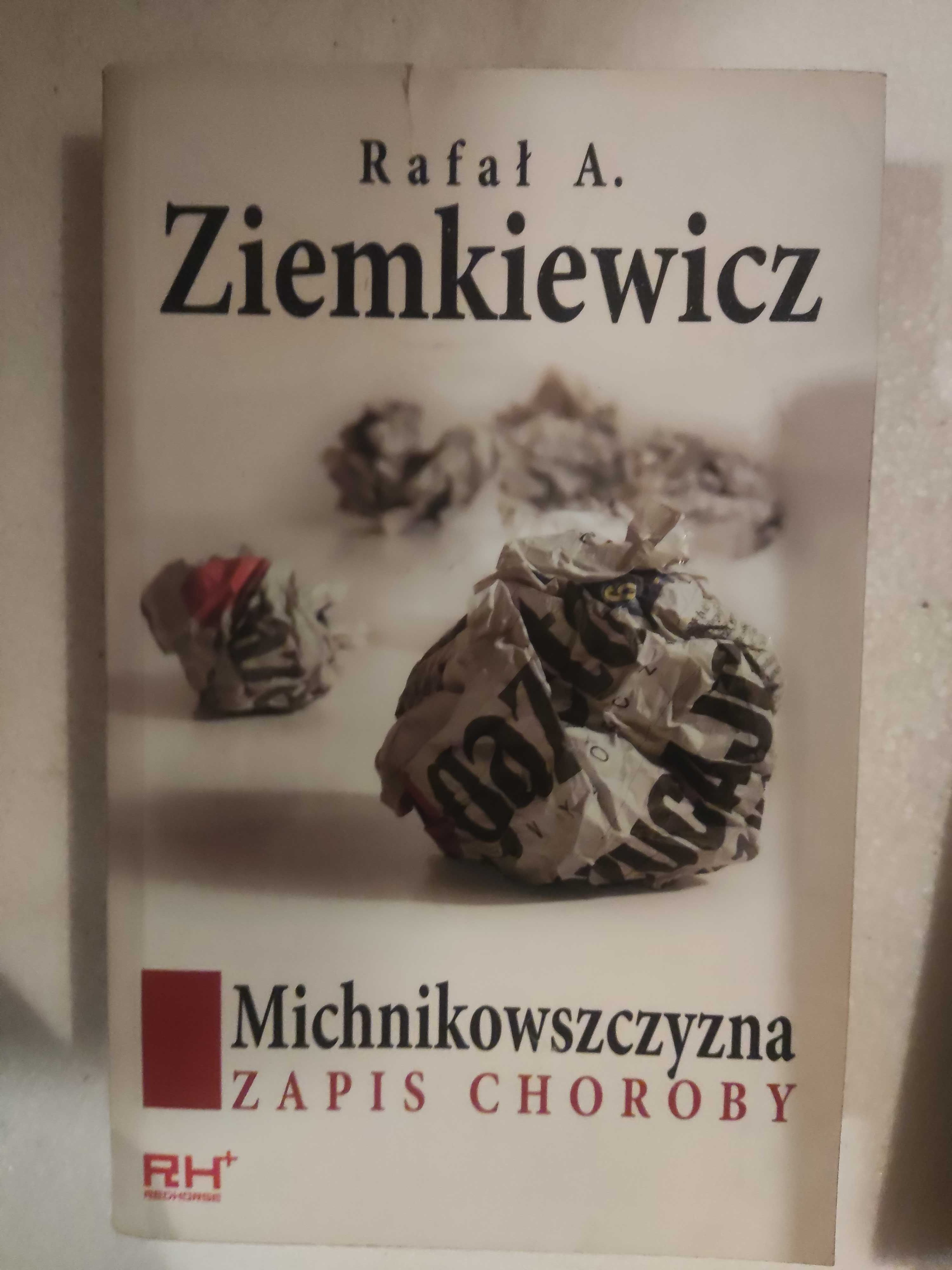 Michnikowszczyzna zapis choroby Rafał Ziemkiewicz