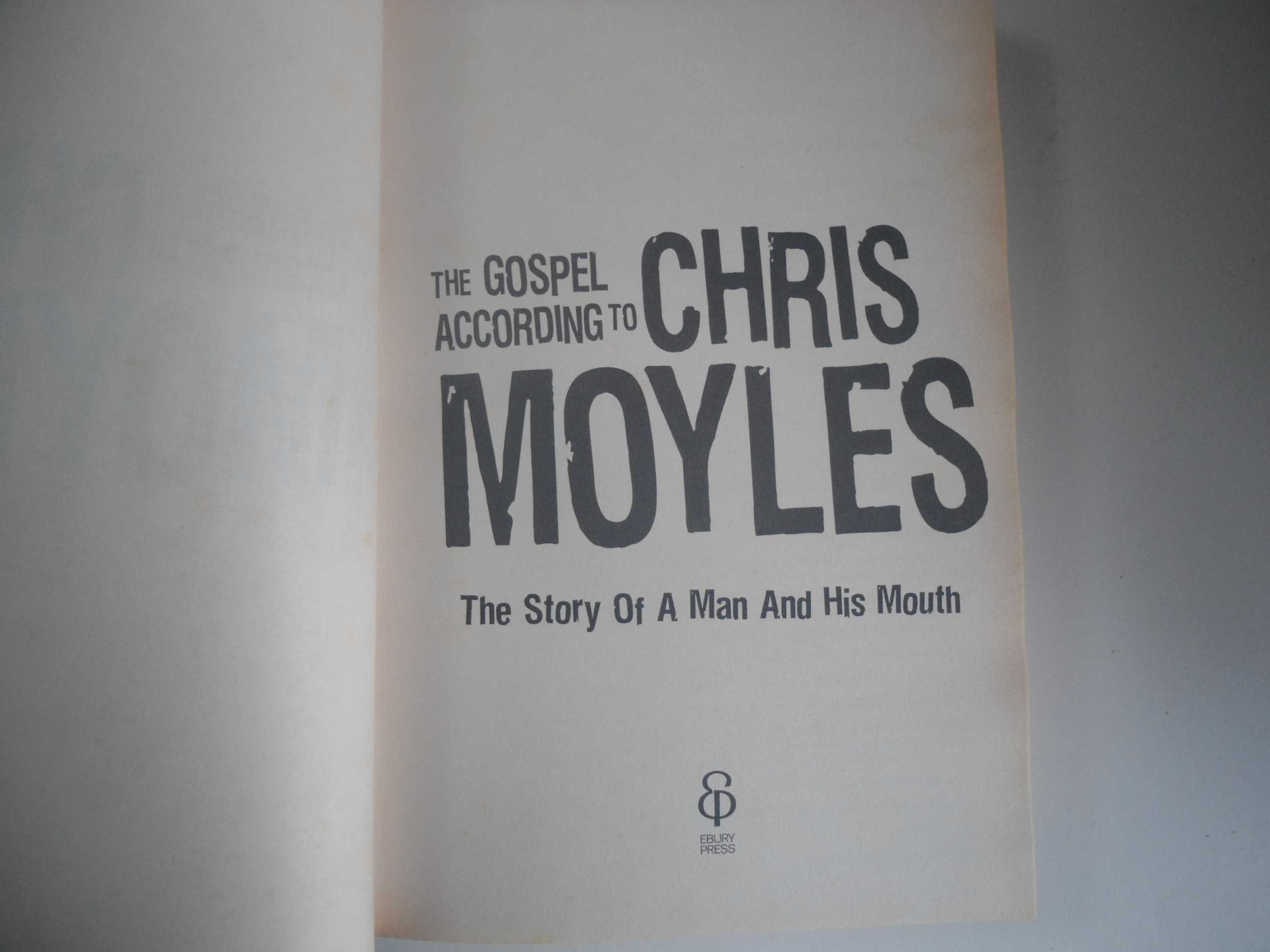 The Gospel according to Chris Moyles