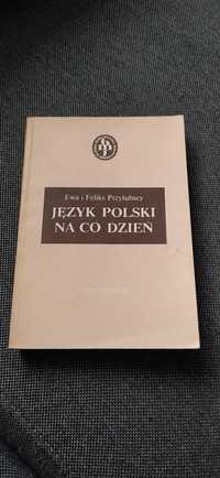 Język polski na co dzień - Ewa i Feliks Przyłubscy