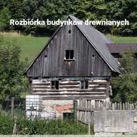 Rozbiórka budynków drewnianych i domów