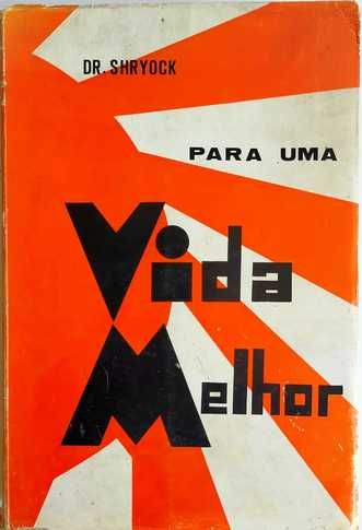 Para uma Vida Melhor - Dr. Shryock
