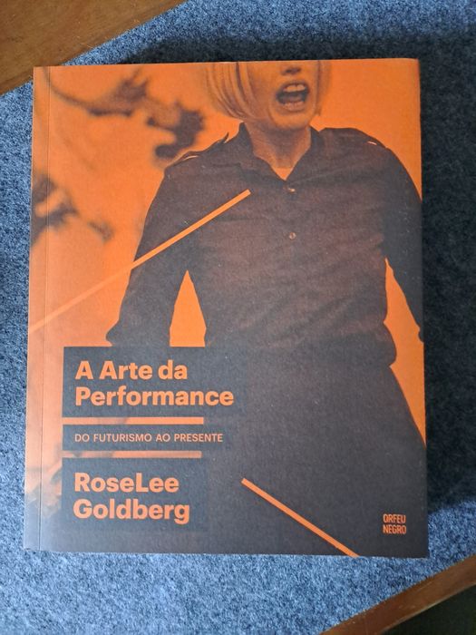A Arte da Performance - RoseLee Goldberg