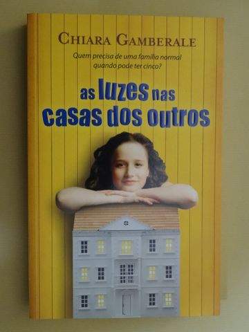 As Luzes nas Casas dos Outros de Chiara Gamberal