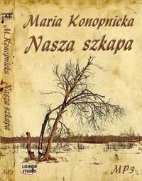 Nasza Szkapa Audiobook, Maria Konopnicka