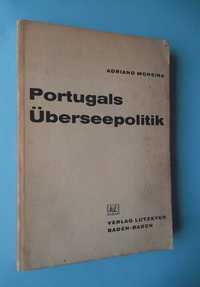 Adriano Moreira : Portugal Überseepolitik