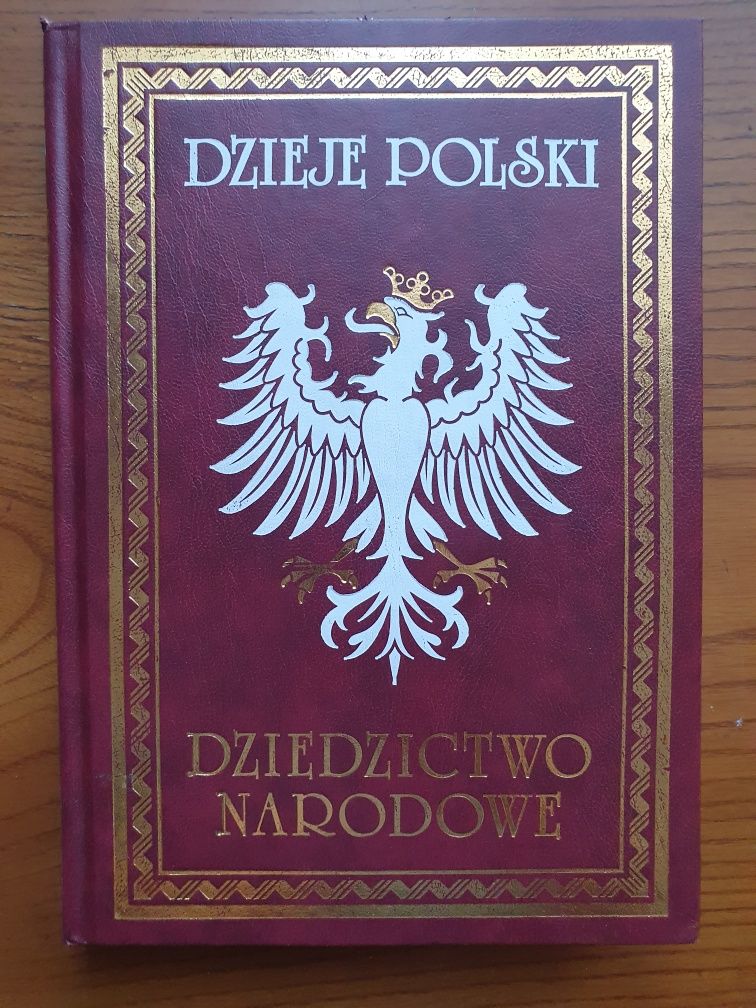 Dzieje Polski - Dziedzictwo narodowe - Tom VII - August Sokołowski