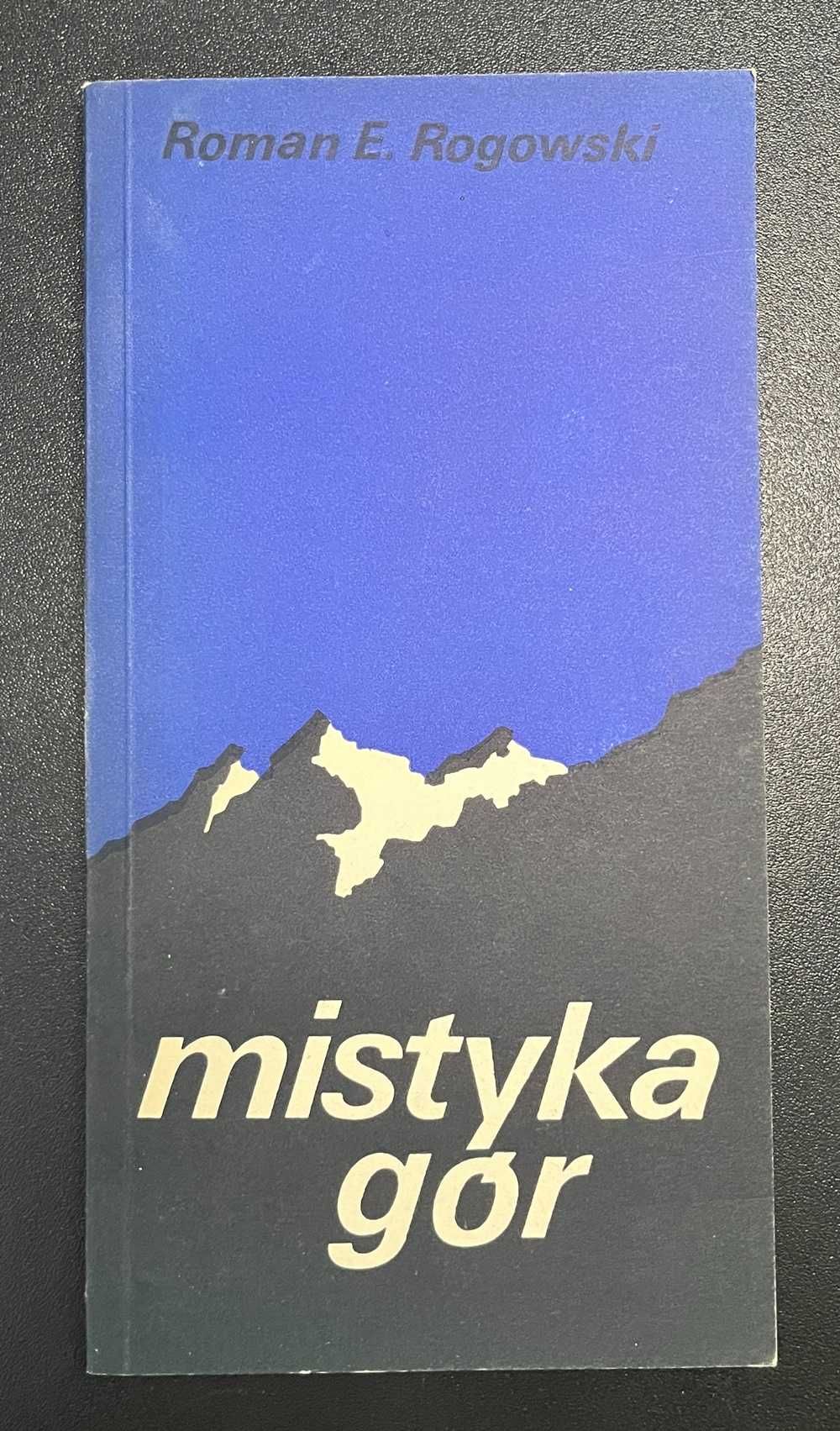 MISTYKA GÓR Książka Ksiądz Roman E. Rogowski 1983