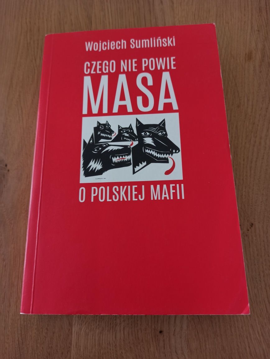 Czego nie powie masa o polskiej mafii