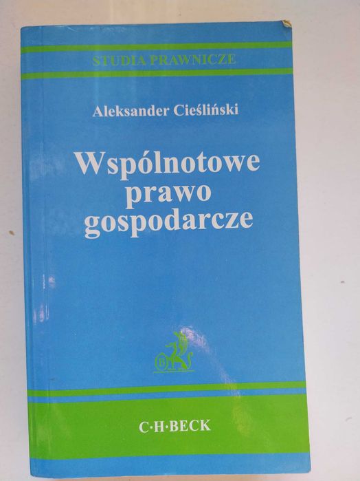 Wspólnotowe prawo gospodarcze. Aleksander Cieśliński