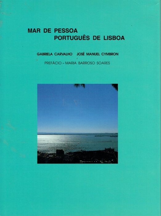7345 Mar de Pessoa Português de Lisboa de Gabriela Carvalho / José Ma