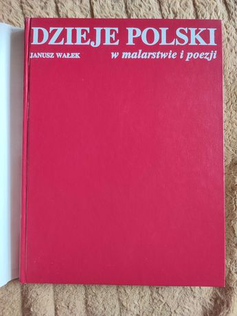 Dzieje Polski w malarstwie i poezji. J. Wałek. Album. Nowy. Historia