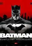 Batman. Kompletny przewodnik  -Nowy
